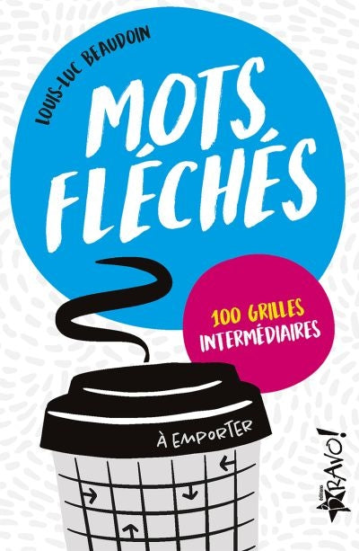 MOTS FLECHES -100 GRILLES INTERMEDIAIRES