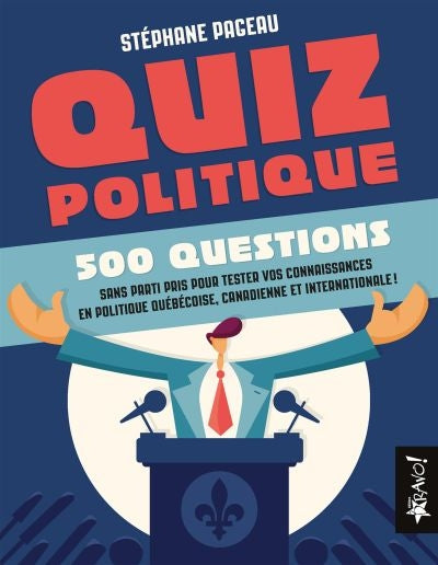 QUIZ POLITIQUE -500 QUESTIONS