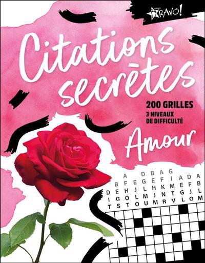 CITATIONS SECRETES -AMOUR -200 GRILLES