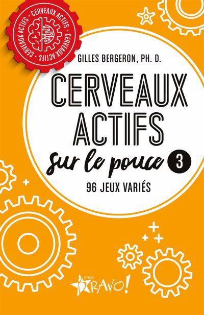 CERVEAUX ACTIFS SUR LE POUCE T03