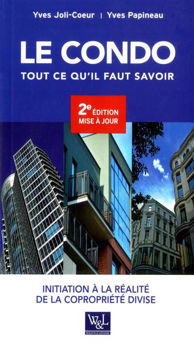 Le condo - Tout ce qu'il faut savoir