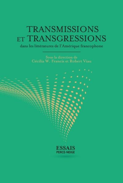 Transmisssions et transgressions