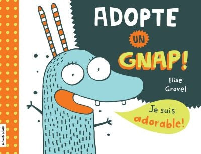 ADOPTE UN GNAP!