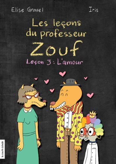 LECONS DU PROFESSEUR ZOUF #3: L'AMOUR