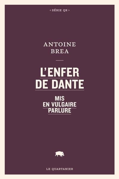 Enfer de Dante mis en vulgaire parlure