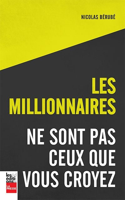 MILLIONNAIRES NE SONT PAS CEUX QUE VOUS CROYEZ