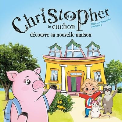 CHRISTOPHER LE COCHON DECOUVRE SA NOUVELLE MAISON