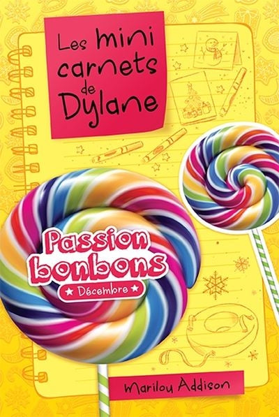 MINI CARNETS DE DYLAN LES  PASSION BONBONS  DECEMBRE