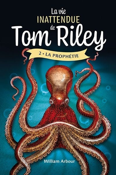 VIE INATTENDUE DE TOM RILEY 02 LA PROPHETIE