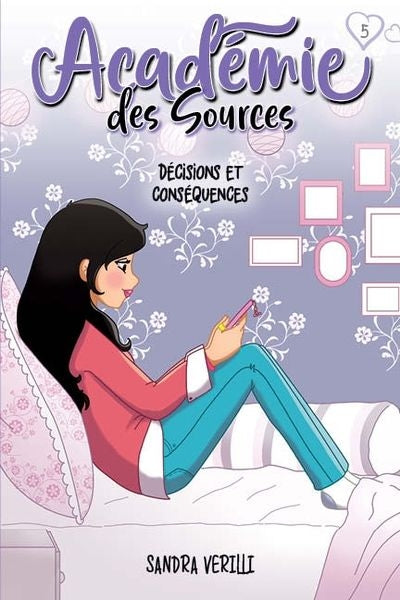 ACADEMIE DES SOURCES 05  DECISIONS ET CONSEQUENCES