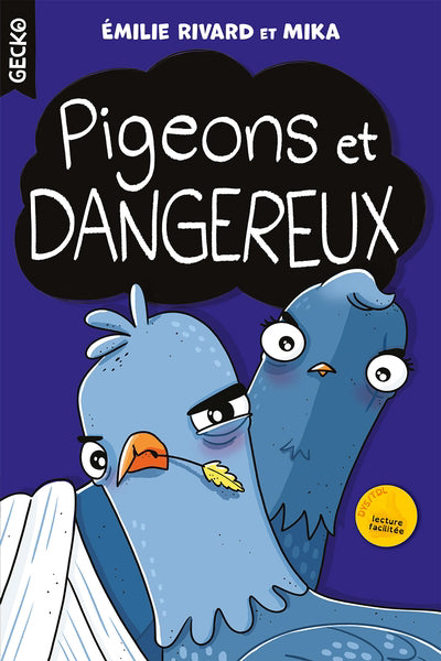 PIGEONS ET DANGEREUX