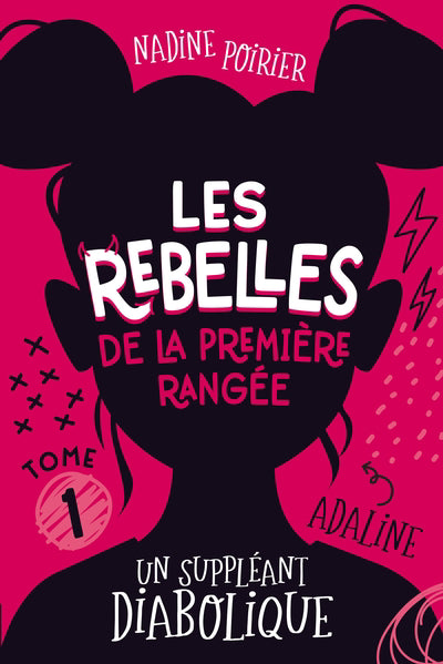 REBELLES DE LA PREMIERE RANGEE 01  UN SUPPLEANT DIABOLIQ