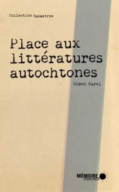 PLACE AUX LITTÉRATURES AUTOCHTONES