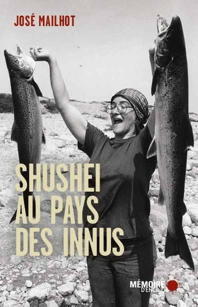 SHUSHEI PARMI LES INNUS