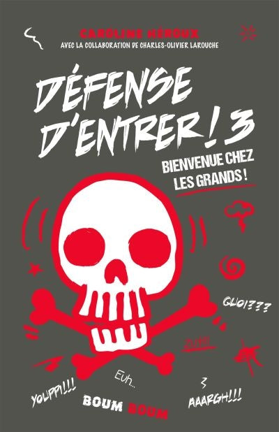 Défense d'entrer! T3 Bienvenue chez les grands