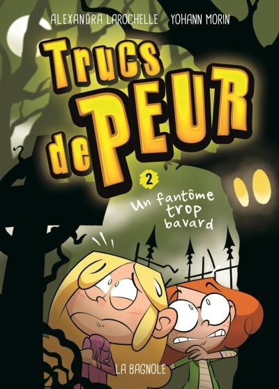 TRUCS DE PEUR T2 -UN FANTOME TROP BAVARD