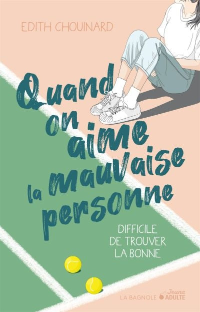 QUAND ON AIME LA MAUVAISE PERSONNE