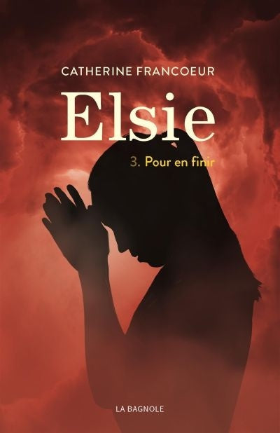 Elsie 3 POUR EN FINIR