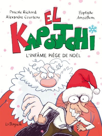 EL KAPOUTCHI -L'INFAME PIEGE DE NOEL