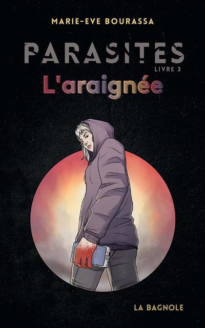 PARASITES LIVRE 3 -L'ARAIGNEE