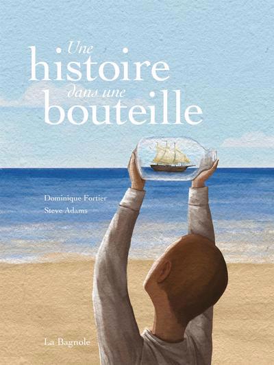 HISTOIRE DANS UNE BOUTEILLE