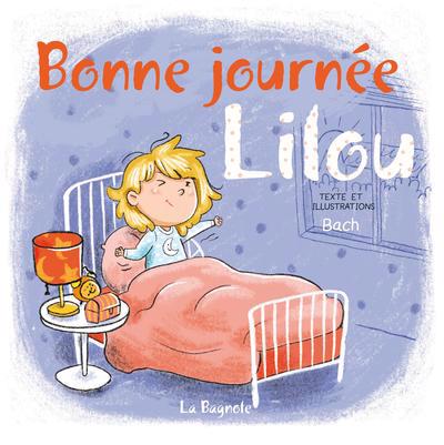 BONNE JOURNEE, LILOU !