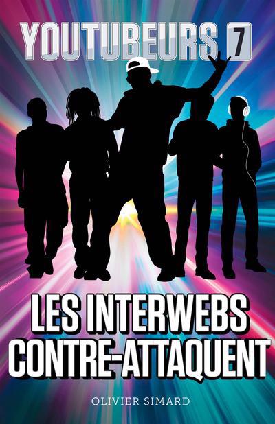 YOUTUBEURS T7 INTERWEBS CONTRE-ATTAQUENT