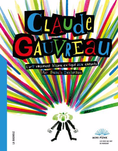 CLAUDE GAUVREAU -L'ART VRAIMENT BIZARRE