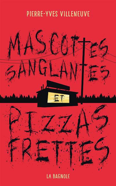 MASCOTTES SANGLANTES ET PIZZAS FRETTES