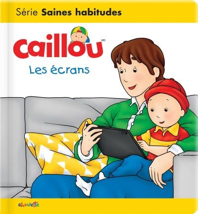 CAILLOU -LES ECRANS