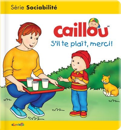 CAILLOU -S'IL TE PLAIT, MERCI!