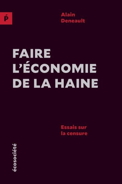 FAIRE L'ECONOMIE DE LA HAINE          NE