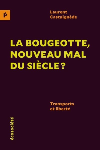 BOUGEOTTE, NOUVEAU MAL DU SIECLE?