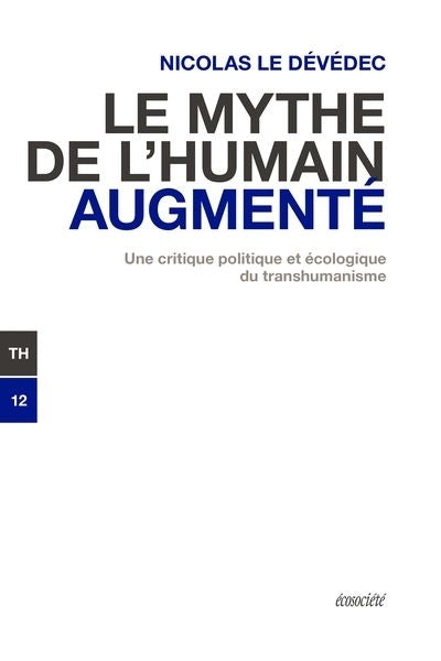 MYTHE DE L'HUMAIN AUGMENTE