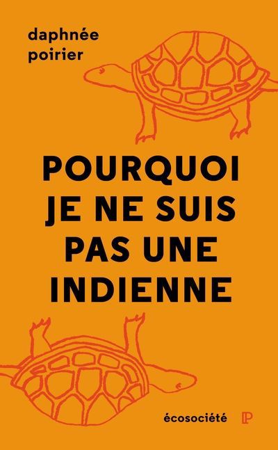 POURQUOI JE NE SUIS PAS UNE INDIENNE