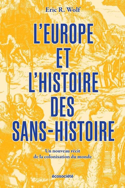 EUROPE ET L'HISTOIRE DES SANS-HISTOIRE