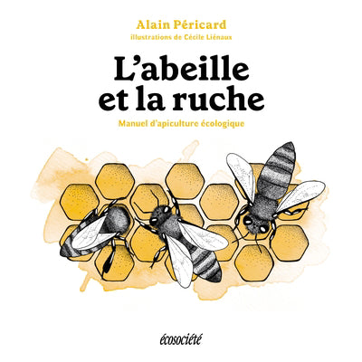 ABEILLE ET LA RUCHE               NE