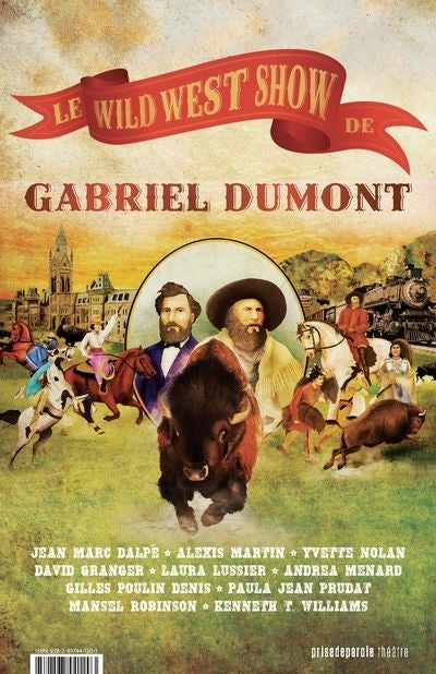 WILD WEST SHOW DE GABRIEL DUMONT     BIL