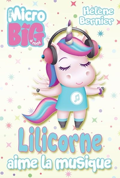 LILICORNE AIME LA MUSIQUE