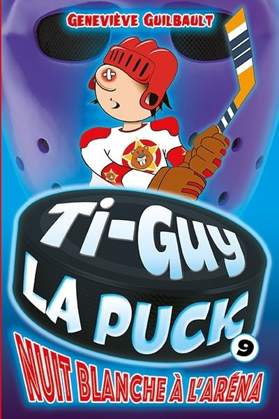 TI-GUY LA PUCK 09  NUIT BLANCHE A L'ARENA