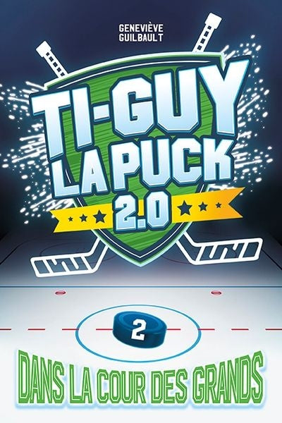 TI-GUY LA PUCK 2.0 02  DANS LA COUR DES GRANDS