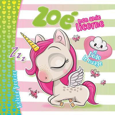 ZOE MON AMIE LICORNE ET DODO LE NUAGE