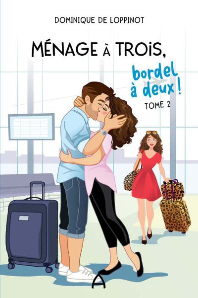 MENAGE A TROIS, BORDEL A DEUX! 02