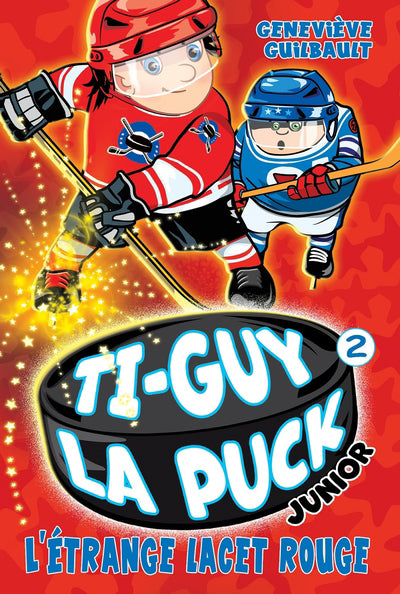 Ti-Guy La Puck junior 02 : L'étrange lacet rouge