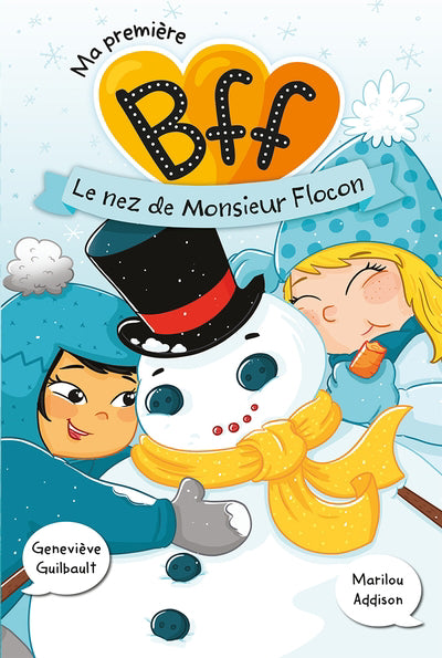 MA PREMIERE BFF 08  LE NEZ DE MONSIEUR FLOCON