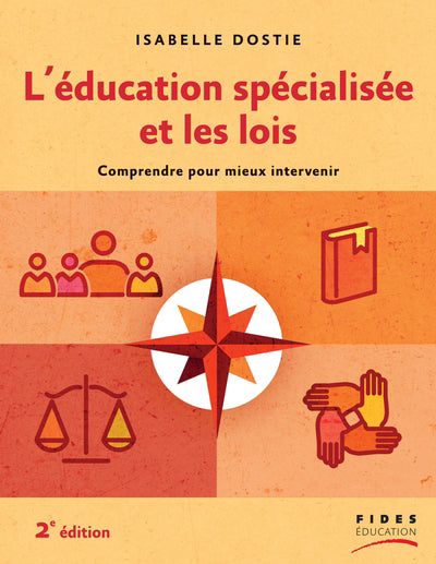 ÉDUCATION SPÉCIALISÉE ET LES LOIS : COMPRENDRE POUR MIEUX INTERVE