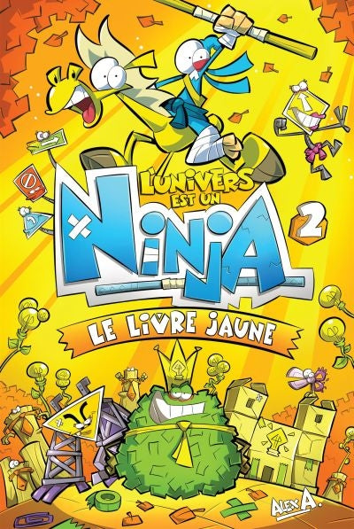 UNIVERS EST UN NINJA T2 -LE LIVRE JAUNE