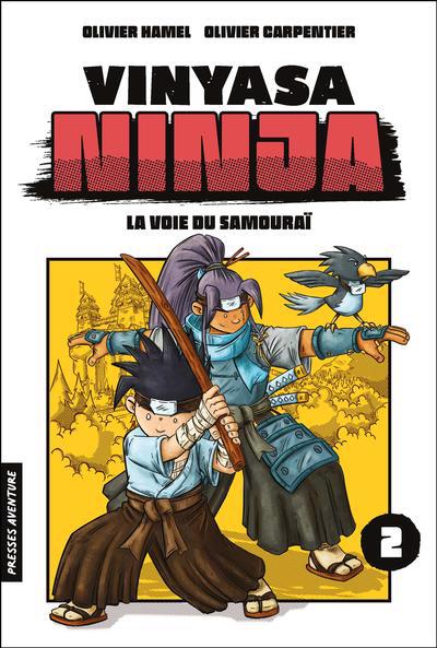 VINYASA NINJA T02 -LA VOIE DU SAMOURAI