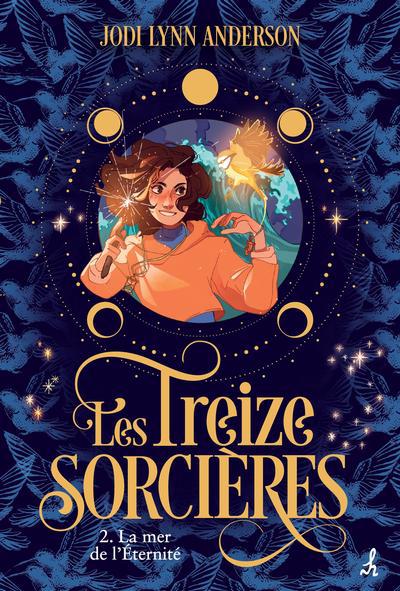 TREIZE SORCIERES T02 -MER DE L'ETERNITE
