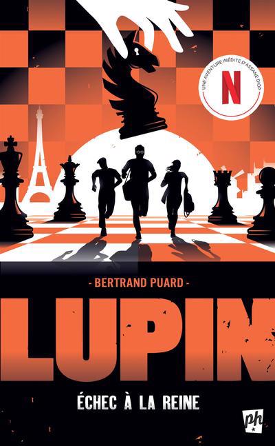 LUPIN -ECHEC A LA REINE